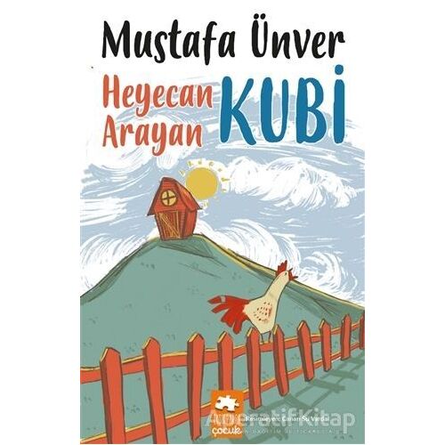 Heyecan Arayan Kubi - Mustafa Ünver - Eksik Parça Yayınları