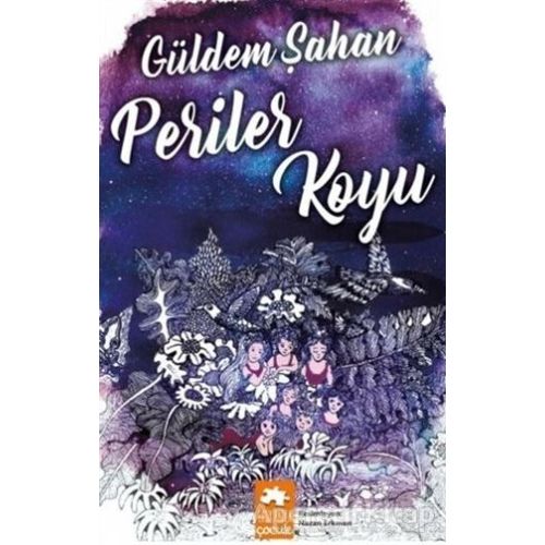 Periler Koyu - Güldem Şahan - Eksik Parça Yayınları