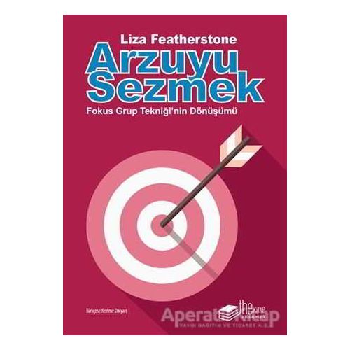 Arzuyu Sezmek - Liza Featherstone - The Kitap