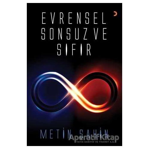 Evrensel Sonsuz ve Sıfır - Metin Şahin - Cinius Yayınları