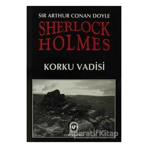 Sherlock Holmes - Korku Vadisi - Sir Arthur Conan Doyle - Cem Yayınevi