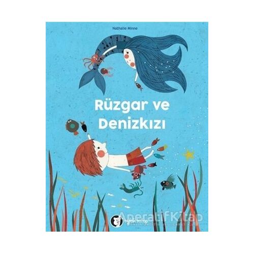 Rüzgar ve Denizkızı - Nathalie Minne - Aylak Kitap