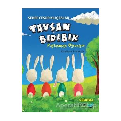 Tavşan Bıdıbık Paylaşmayı Öğreniyor - Seher Cesur Kılıçaslan - FOM Kitap