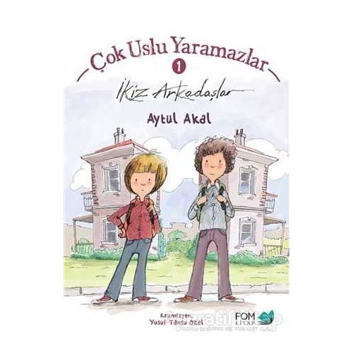 Çok Uslu Yaramazlar 1 - İkiz Arkadaşlar - Aytül Akal - FOM Kitap