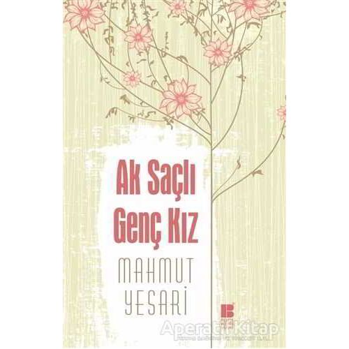 Ak Saçlı Genç Kız - Mahmut Yesari - Bilge Kültür Sanat