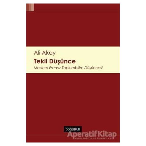Tekil Düşünce - Ali Akay - Doğu Batı Yayınları