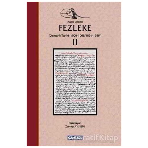 Fezleke 2 - Katip Çelebi - Çamlıca Basım Yayın