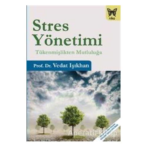 Stres Yönetimi - Vedat Işıkhan - Nika Yayınevi