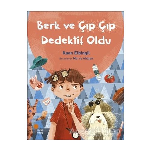 Berk ve Çıp Çıp Dedektif Oldu - Kaan Elbingil - Günışığı Kitaplığı