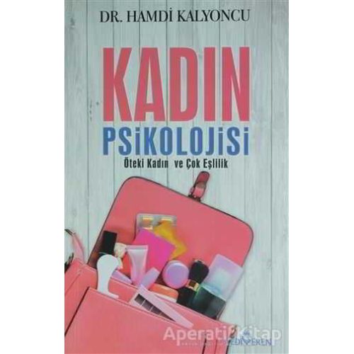 Kadın Psikolojisi - Hamdi Kalyoncu - Yediveren Yayınları