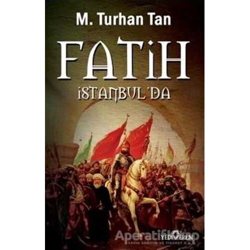 Fatih İstanbulda - M. Turhan Tan - Yediveren Yayınları