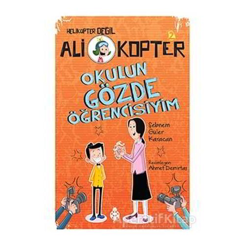 Okulun Gözde Öğrencisiyim - Şebnem Güler Karacan - Uğurböceği Yayınları