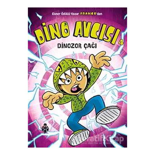 Dino Avcısı 4: Dinozor Çağı - Franco Aureliani - Uğurböceği Yayınları