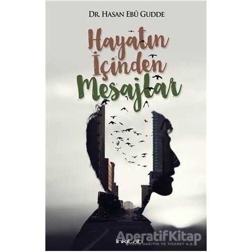 Hayatın İçinden Mesajlar - Hasan Ebu Gudde - İnkılab Yayınları