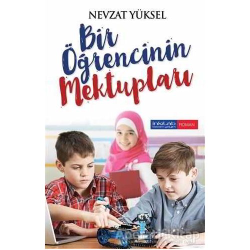 Bir Öğrencinin Mektupları - Nevzat Yüksel - İnkılab Yayınları