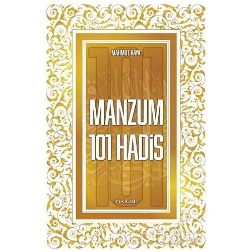 Manzum 101 Hadis - Mahmut Kaya - İnkılab Yayınları