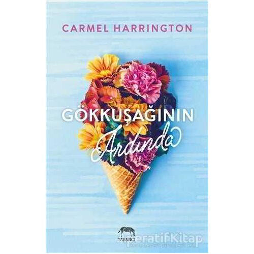 Gökkuşağının Ardında - Carmel Harrington - Yabancı Yayınları