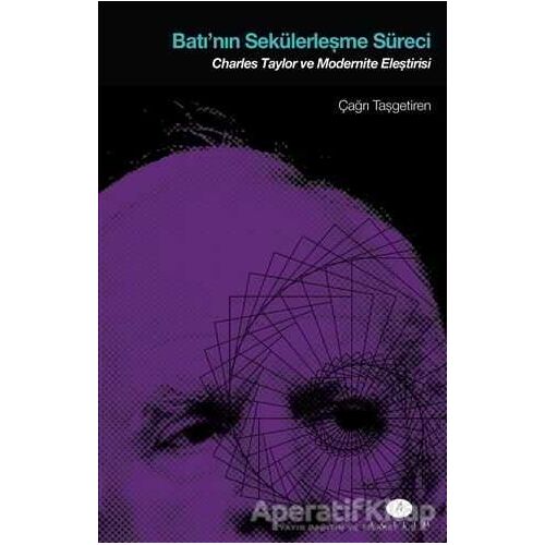 Batının Sekülerleşme Süreci - Çağrı Taşgetiren - Açılım Kitap