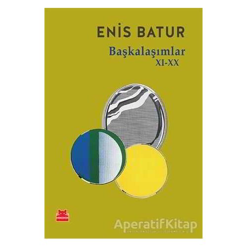 Başkalaşımlar 11-20 - Enis Batur - Kırmızı Kedi Yayınevi