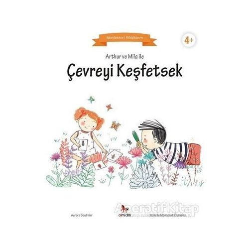 Arthur ve Mila ile Çevreyi Keşfetsek - Aurore Gauthier - Almidilli